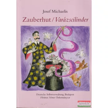 Josef Michaelis - Zauberhut / Varázscilinder 