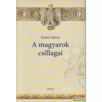 Szabó Mária - A magyarok csillagai