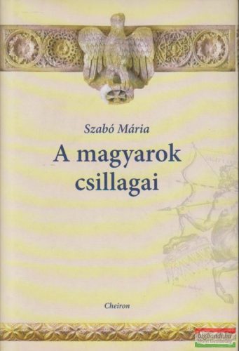 Szabó Mária - A magyarok csillagai