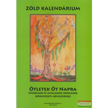 Bíró Réka szerk. - Zöld kalendárium