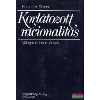 Herbert A. Simon - Korlátozott racionalitás