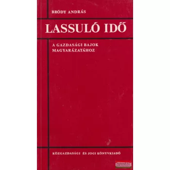 Bródy András - Lassuló idő