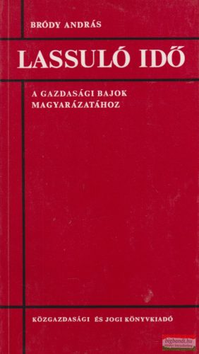 Bródy András - Lassuló idő