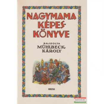 Bodor Ferenc szerk. - Nagymama képeskönyve