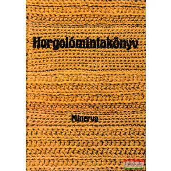 Györki Mária szerk. - Horgolómintakönyv