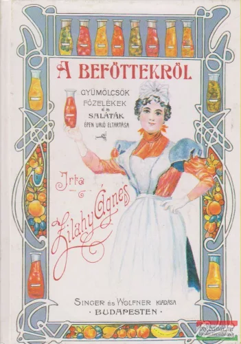 Zilahy Ágnes - A befőttekről