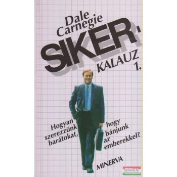 Dale Carnegie - Sikerkalauz 1.