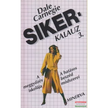 Dale Carnegie - Sikerkalauz 3.