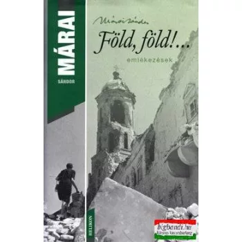 Márai Sándor - Föld, Föld!... 