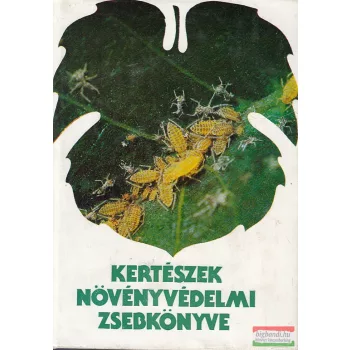   Dr. Bognár Sándor szerk. - Kertészek növényvédelmi zsebkönyve