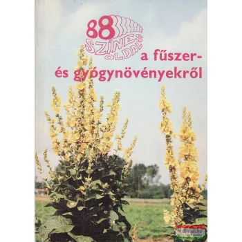   Galambosi Bertalan - 88 színes oldal a fűszer- és gyógynövényekről