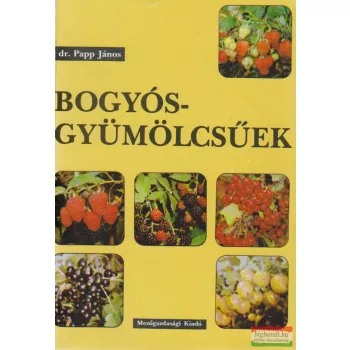 Dr. Papp János - Bogyósgyümölcsűek