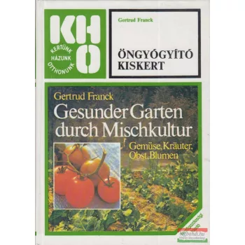 Gertrud Franck - Öngyógyító kiskert