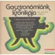 Dr. Ketter László - Gasztronómiánk krónikája