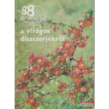 Dr. Schmidt Gábor - A virágos díszcserjékről