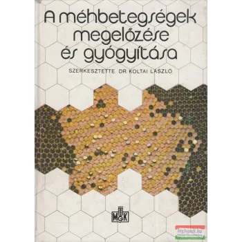   Dr. Koltai László szerk. - A méhbetegségek megelőzése és gyógyítása 