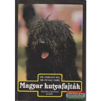 Dr. Sárkány Pál, Dr. Ócsag Imre - Magyar kutyafajták