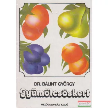 Dr. Bálint György - Gyümölcsöskert