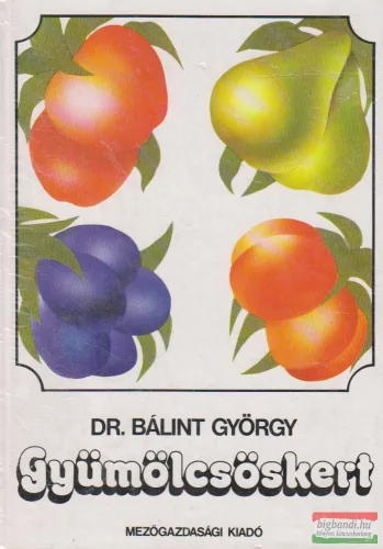 Dr. Bálint György - Gyümölcsöskert