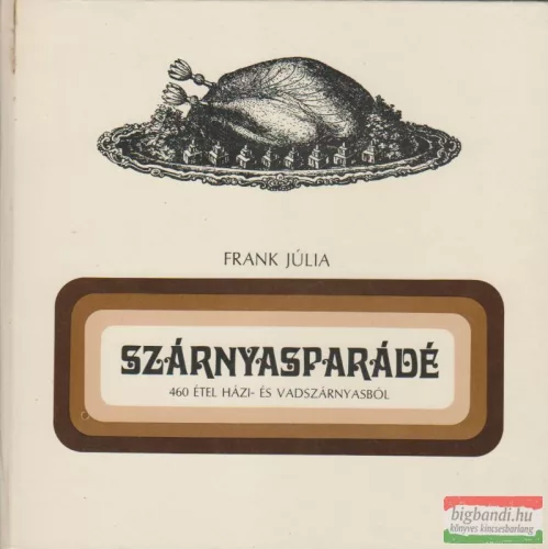 Frank Júlia - Szárnyasparádé