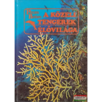 Pénzes Bethen - A közeli tengerek élővilága
