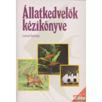 Lányi György - Állatkedvelők kézikönyve