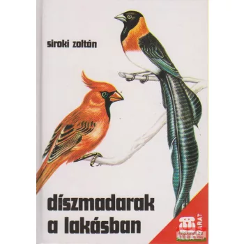 Siroki Zoltán - Díszmadarak a lakásban