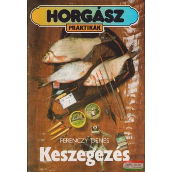 Ferenczy Dénes - Keszegezés