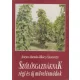 Szőlősgazdáknak régi és új művelésmódok