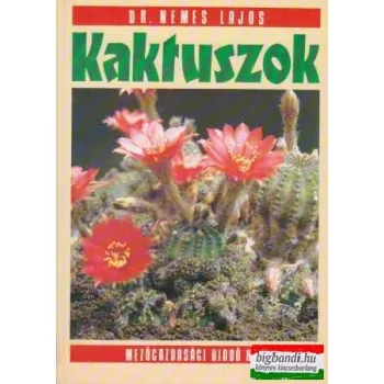 Dr. Nemes Lajos - Kaktuszok