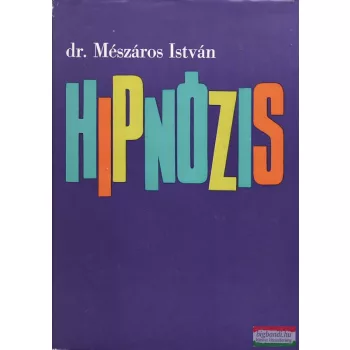 Dr. Mészáros István - Hipnózis