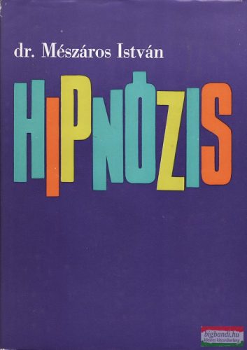 Dr. Mészáros István - Hipnózis