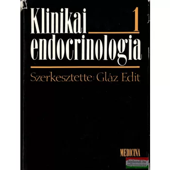 Gláz Edit szerk. - Klinikai endocrinologia 1-2. 