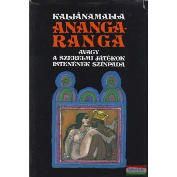   Kaljánamalla - Anangaranga, avagy a szerelmi játékok istenének színpada