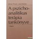 Helmut Thomä, Horst Kächele - A pszichoanalitikus terápia tankönyve 1-2.