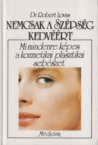 Dr. Robert Lovas - Nemcsak a szépség kedvéért 
