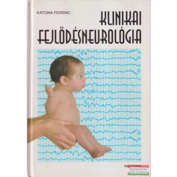 Dr. Katona Ferenc - Klinikai fejlődésneurológia