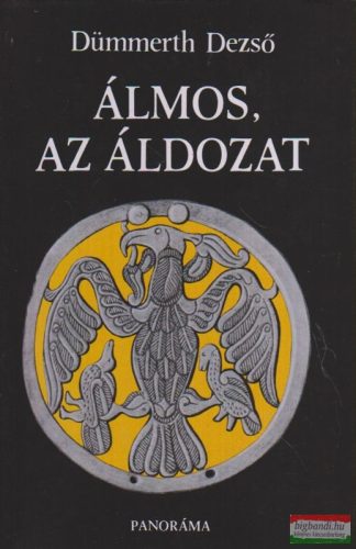 Dümmerth Dezső - Álmos, az áldozat