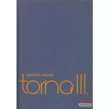 Kerezsi Endre - Torna III.