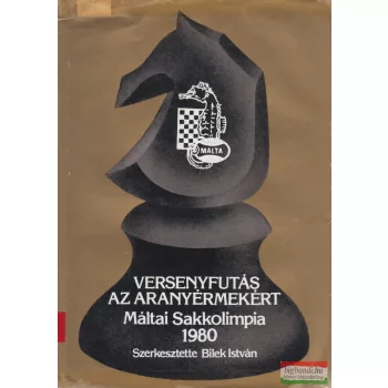 Bilek István szerk. - Versenyfutás az aranyérmekért