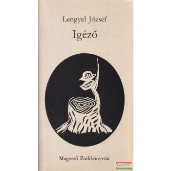 Lengyel József - Igéző