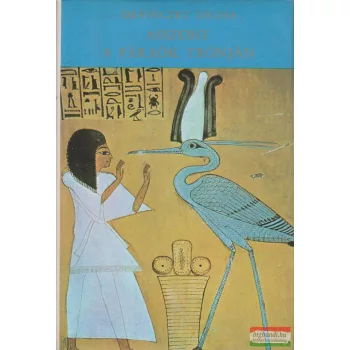 Dráveczky Zsuzsa - Asszony a fáraók trónján