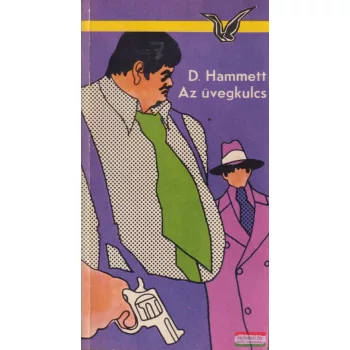 Dashiell Hammett - Az üvegkulcs