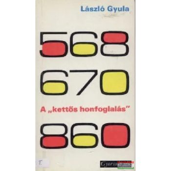 László Gyula - A "kettős honfoglalás"