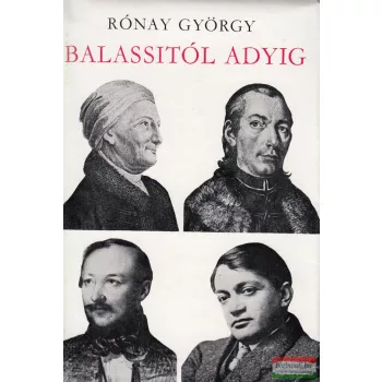 Rónay György - Balassitól Adyig