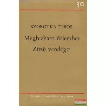 Szobotka Tibor - Megbízható úriember / Züzü vendégei
