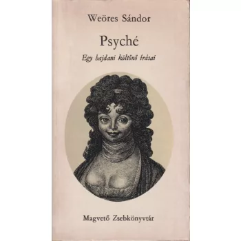 Weöres Sándor - Psyché