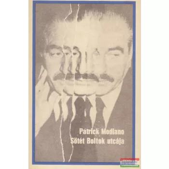 Patrick Modiano - Sötét Boltok utcája