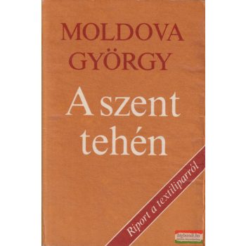 Moldova György - A ​szent tehén