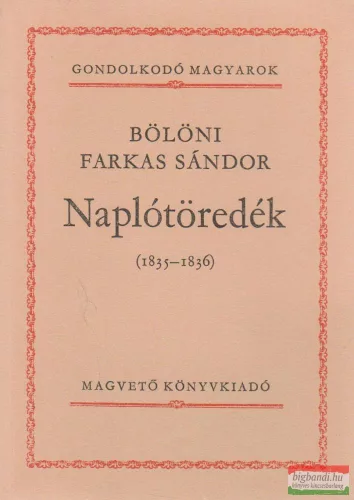 Bölöni Farkas Sándor - Naplótöredék (1835-1836)